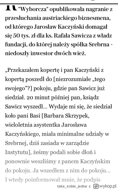 takasobiejedna - @kriksos-stefanos: jak tam Kaczyński i łapówka dla księdza Sawicza? ...