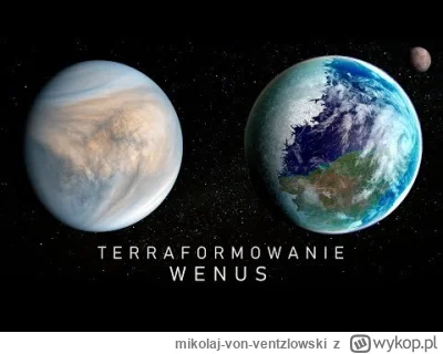 mikolaj-von-ventzlowski - Terraformowanie Wenus zapewne w cenie marnowanych przez bud...