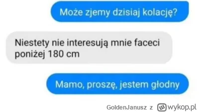 GoldenJanusz - Kobiety po 25 roku życia to powinny brać sobie byle jakiego chłoppa, a...