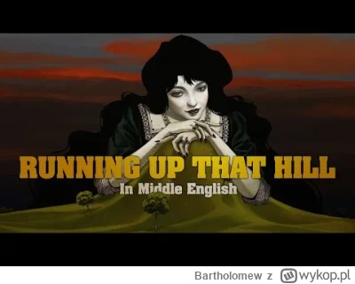 Bartholomew - #muzyka #80s #cover

Cover piosenki "Running up that hill" w języku śro...