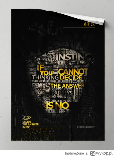 InphireZone - Zrobiłem sobie taki plakat, którym postanowiłem uhonorować cytat, który...