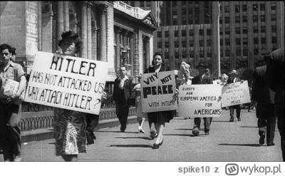spike10 - Protest Amerykanów z lipca 1941 roku sprzeciwiających się dołączeniu USA do...