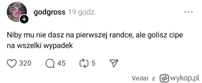 Vedar - xDDD
#rozowepaski #logikarozowychpaskow #przegryw #heheszki