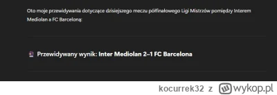 kocurrek32 - #mecz #fcbarcelona
dobra chat GPT przemówił, już wiadomo jak obstawiać, ...