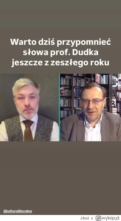 JAn2 - Zważywszy na to co się dzieje warto przypomnieć słowa profesora Dudka z zeszłe...
