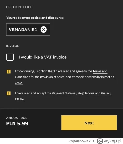 vojteknowak - Dla wszystkich wysyłających wykopakę inpostem. 

Jest kod: "VBNADANIE1"...