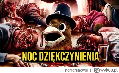 horrorshowpl - Zapraszam do jednego z najlepszych horrorów 2023 roku. "Thanksgiving",...