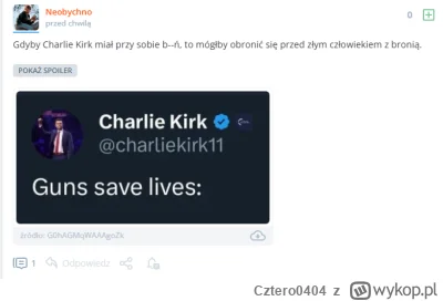 Cztero0404 - Dobrze załóżmy nawet hipotetycznie, że ten cały Charlie Kirk (pierwszy r...