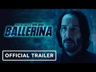 C.....U - Ballerina - Official Trailer #2 (2025) Ana de Armas, Keanu Reeves, Norman R...