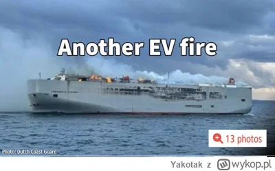 Yakotak - #samochody #samochodyelektryczne #statki #transport #morze #pożar #wydarzen...