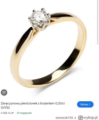 tomaszk158 - Cześć mirki.
Rozglądam się za pierścionkiem zaręczynowym i mam do was py...