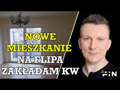 FiN-Nieruchomosci - Kupiłem kolejne mieszkanie na Flipa Jak nie płacić podatku po spr...