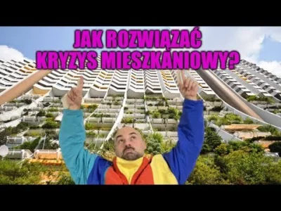 Tom_Ja - Jak rozwiązać kryzys mieszkaniowy?

#bekazpisu #bekazprawakow #neuropa #lewi...