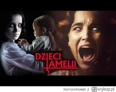 horrorshowpl - Od dziś w kinach emitowany jest nowy horror idealny na Dzień Matki - D...