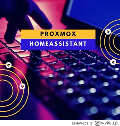 asdevops - Chcesz poznać podstawową konfigurację, pokazująca tylko wstęp do Proxmox H...