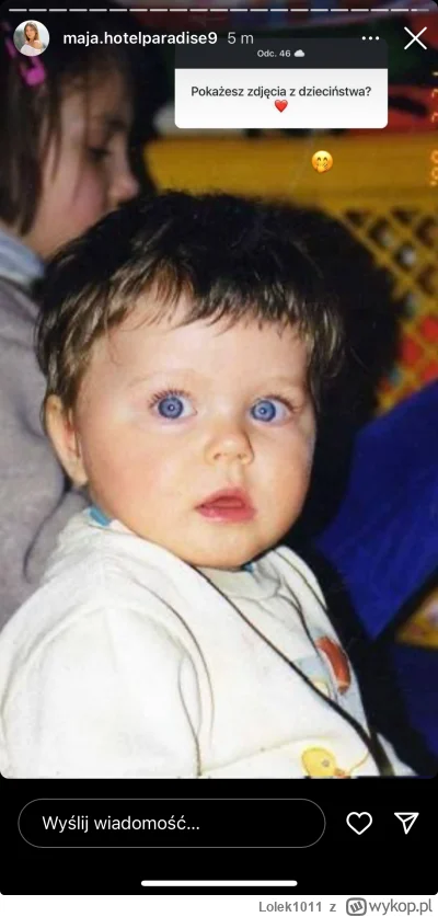 Lolek1011 - #hotelparadise Maja jako dziecko była Wojtkiem