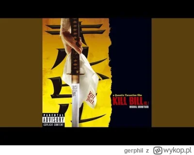gerphil - 'ta muzyczka z Kill Billa'

SPOILER