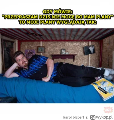 karol-blabert - #polska #pracbaza #heheszki #chlopakizbarakow