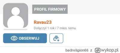 badreligion66 - @Ravau23 A jak wytłumaczyć że masz profil firmowy?
