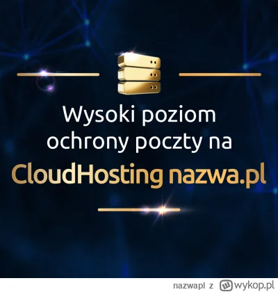 nazwapl - Twoja poczta e-mail z najlepszą ochroną w nazwa.pl!

Potrzebujesz poczty, k...