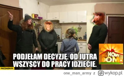 onemanarmy - Przyszedłem tu tylko po to żeby dodać tego mema