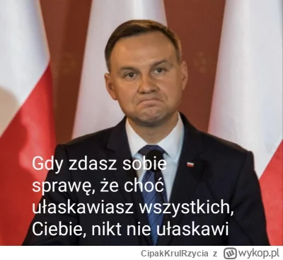 CipakKrulRzycia - #duda #polityka #takaprawda