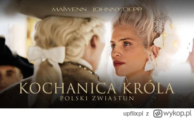 upflixpl - Kochanica króla Jeanne du Barry | Nowy film z Johny Deepem już wkrótce będ...