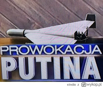 stndix - Nowy reakcyjny
#wojna