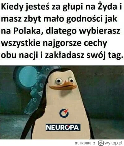 tr0llk0nt0 - > Jestem Żydem
@Jariii: ¯\(ツ)/¯