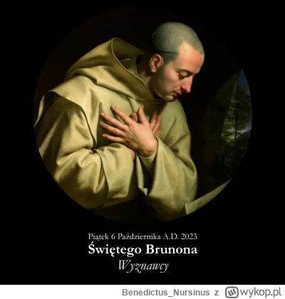 BenedictusNursinus - #kalendarzliturgiczny #wiara #kosciol #katolicyzm

Piątek 6 Paźd...