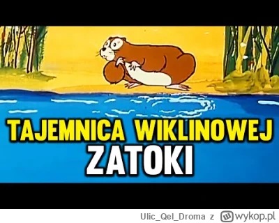 UlicQelDroma - Nie zna świata ten, kto nie ogladał tajemnicy wiklinowej zatoki
#bajki...