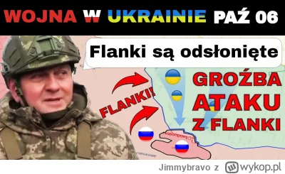 Jimmybravo - 06 PAŹ: PILNE. rosjanie NACISKAJĄ UKRAIŃSKIE FLANKI

#wojna #ukraina #ro...