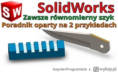 InzynierProgramista - SolidWorks - szyk liniowy - automatycznie równomierne odstępy -...