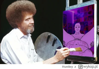 Huntley - #grubaimanlet #bobross