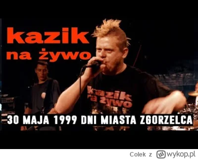 Colek - #kazik #kult #knz #kaziknazywo #muzyka

Kazik na żywo - live - Dni Miasta Zgo...