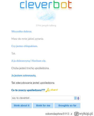 odomdaphne5113 - Pogadałem z nim chwilę. Jest nudny i nie wykazuje żadnej własnej inw...