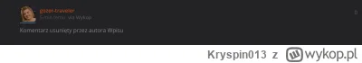 Kryspin013 - @MinisterKoryto: a podobno nie usuwasz komentarzy xD