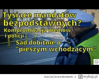 maciej-kossakowski - >Dla mnie to uzasadnienie wyroku sądu z Piotrkowa Trybunalskiego...