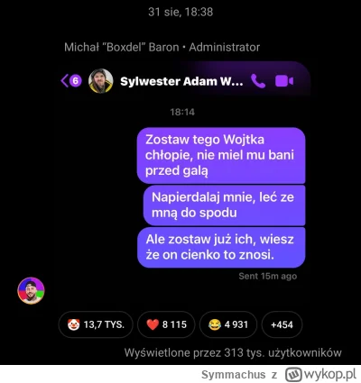 Symmachus - #famemma wgl mam bekę z Boxdela, jednego dnia prosi zostaw chłopaków nawa...