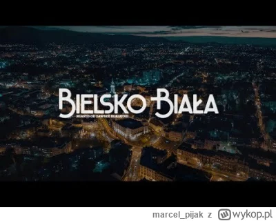 marcel_pijak - Fajny. Jednak Bielsko Biała > Lublin