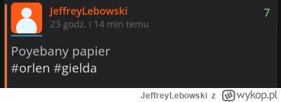 JeffreyLebowski - Poyebany papier
#orlen #gielda
