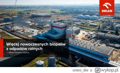 orlen_lite - Inwestujemy w produkcję nowoczesnych biokomponentów z odpadów produkcji ...