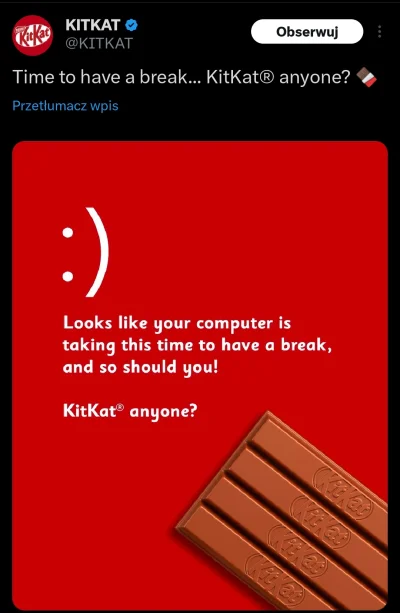 WykopowyInterlokutor - Reklama Kitkat po masowej awarii Windowsa
#humorinformatykow #...