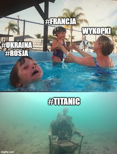 ekjrwhrkjew - Ostatni tydzień na wykopie xDDDDDD

#francja #titanic #ukraina #rosja #...