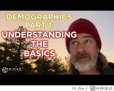 FX_Zus - Demographics Part 1: Understanding the Basics: Zeihan on Geopolitics