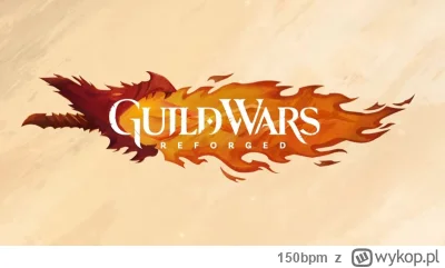 150bpm - #gry #guildwars2 #mmorpg
3 grudnia wychodzi Guild Wars Reforged, czyli remas...
