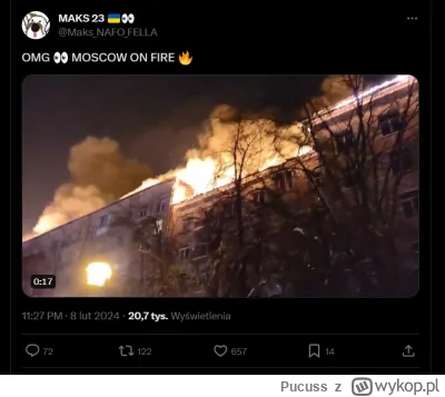 Pucuss - X jest zalewany filmikami jak w Moskwie płoną dachy budynków, ciekawe co tam...