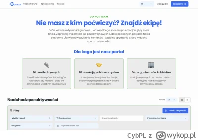 CybPL - Mireczki, popełniłem taką stronę 👉 Go4Team
Często miałem problem znaleźć eki...