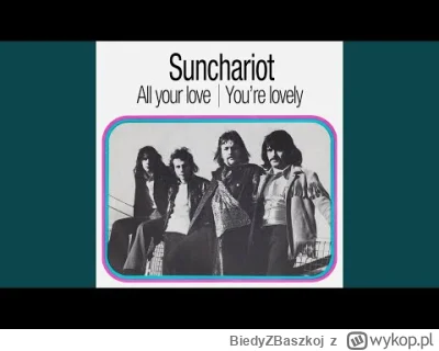 BiedyZBaszkoj - 166 / 600 -  Sun Chariot - You're Lovely

1972

Until the sun goes do...