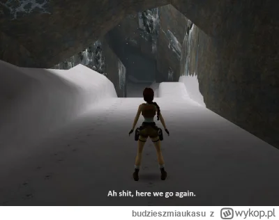 budzieszmiaukasu - miałem po 3 przejściach Tomb Raider 1 Remastered nie wracać już do...